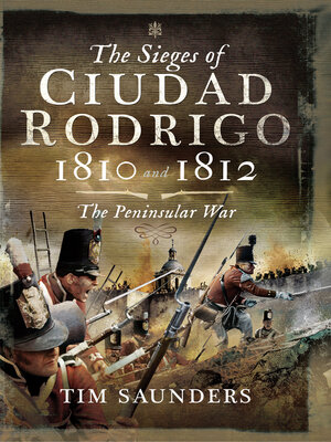 cover image of The Sieges of Ciudad Rodrigo, 1810 and 1812